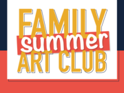 Summer Family Art Club