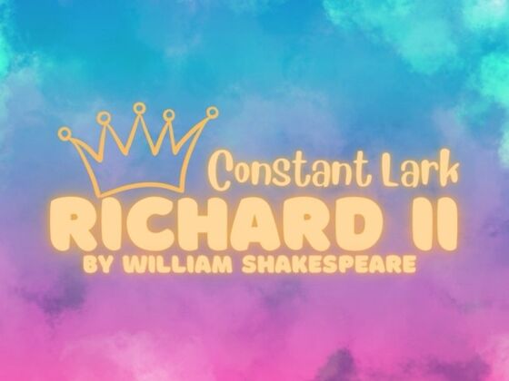 Constant Lark present Richard II by William Shakespeare