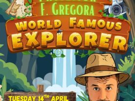 Constant Lark presents: Professor F. Gregora World Famous Explorer